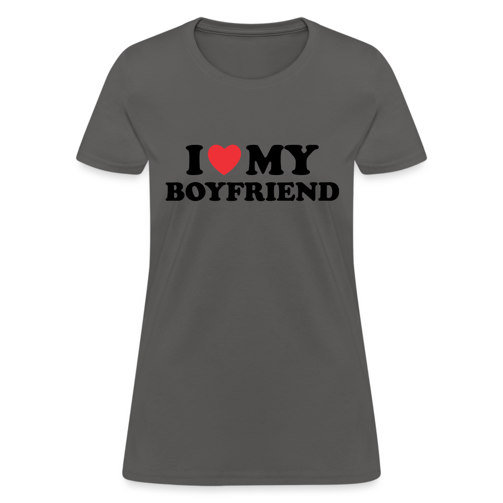 I Love My Boyfriend : Women's T-Shirt - charcoal