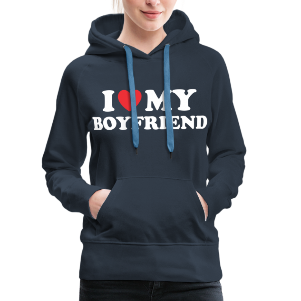 I Love My Boyfriend : Women’s Premium Hoodie (White Letters) - navy