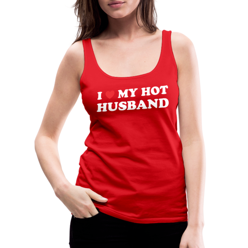 I Love My Hot Husband : Premium Tank Top (White Letters) Color: black