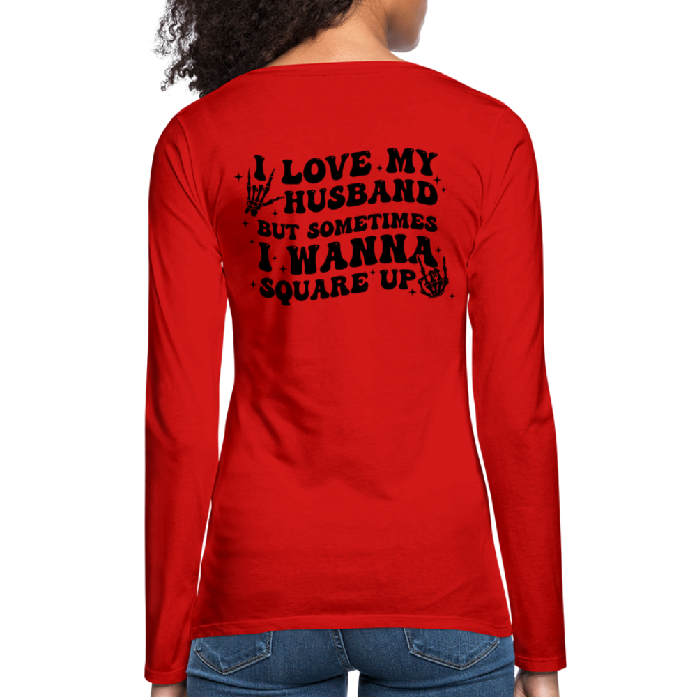 Wife Life - I Love My Husband Long Sleeve T-Shirt (Black Letters) Color: white