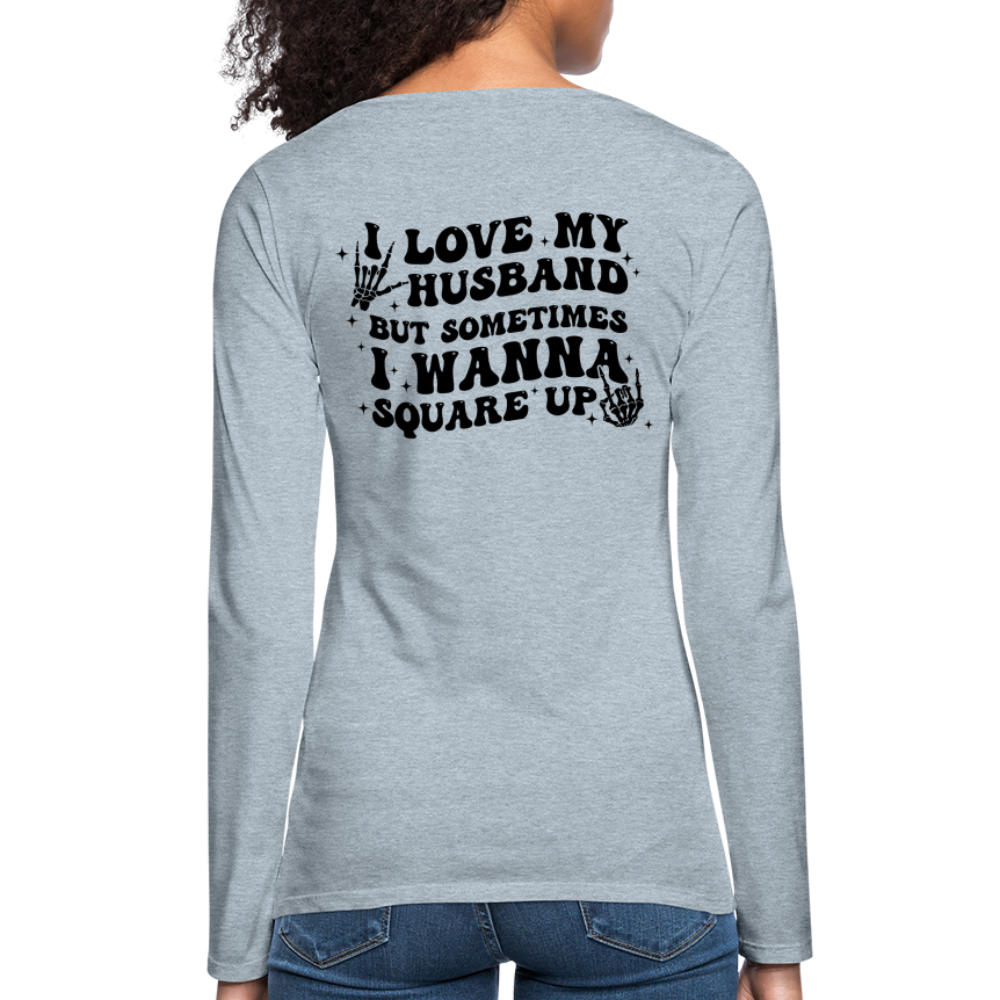 Wife Life - I Love My Husband Long Sleeve T-Shirt (Black Letters) Color: white