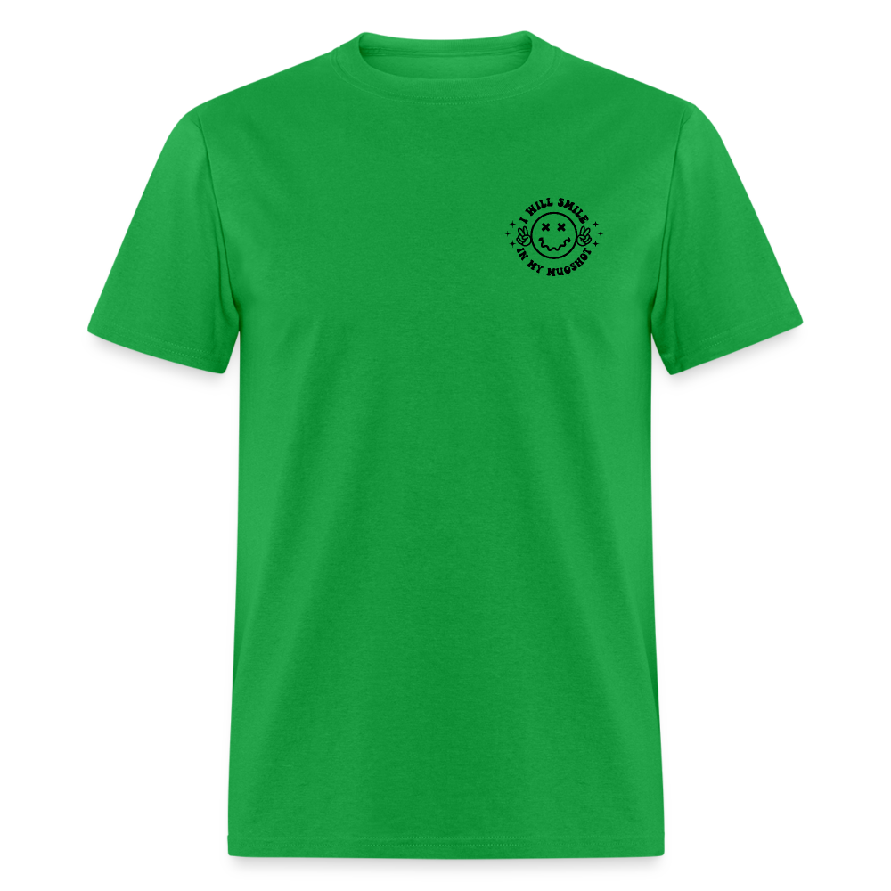 When It Comes to My Child I Will Smile In My Mugshot : T-Shirt - bright green