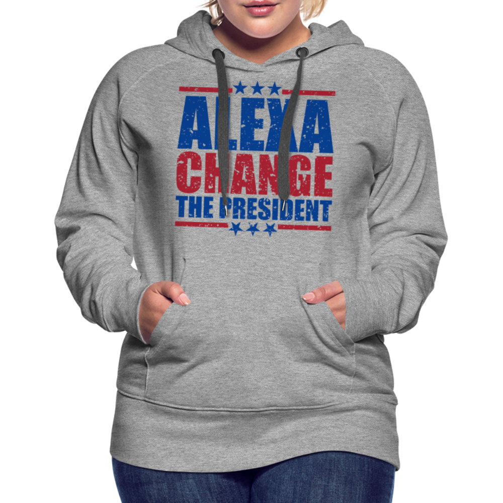 Alexa Change the President Men's Women’s Premium Hoodie - heather grey