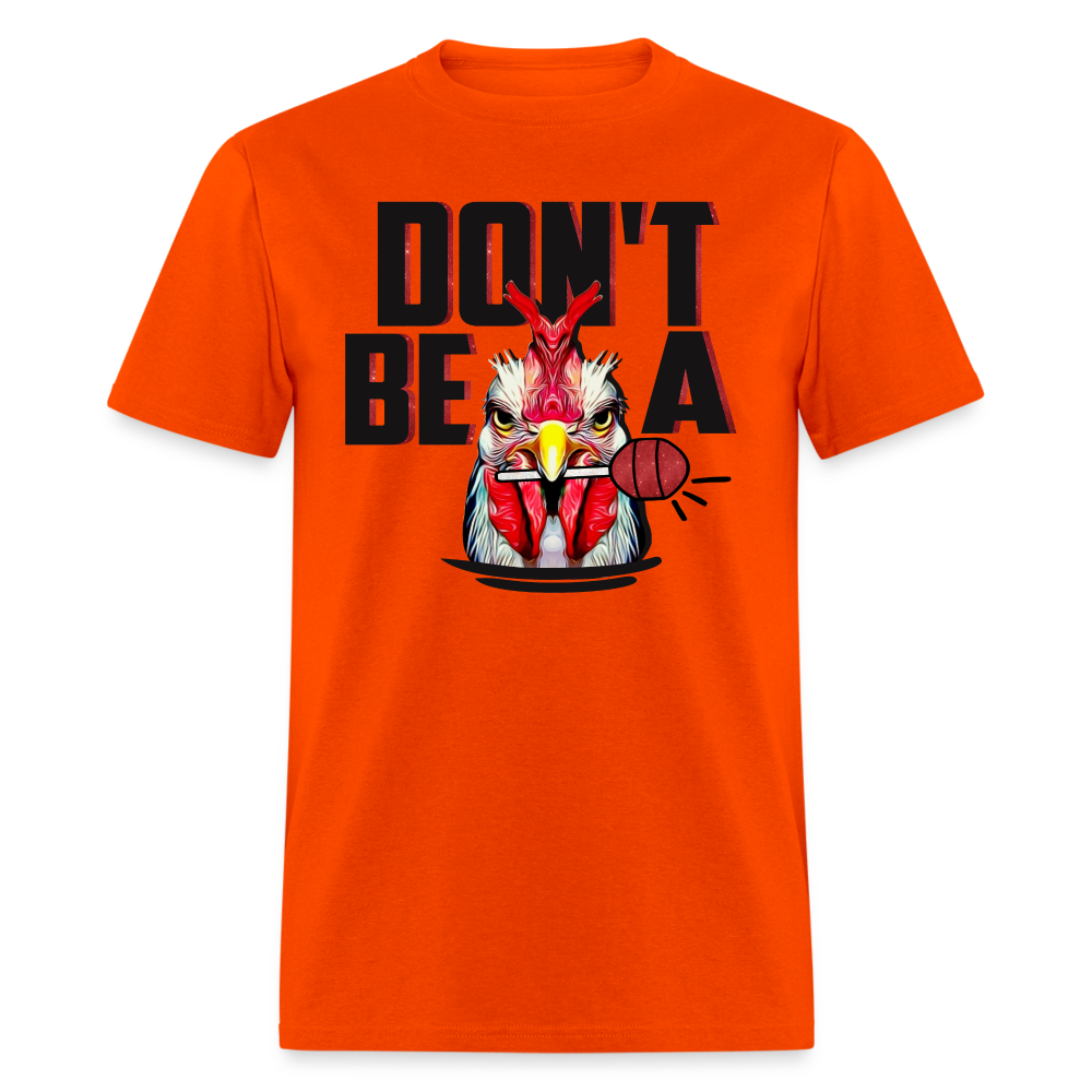 Don't Be A Cock Sucker T-Shirt (Rooster Lollipop) - orange