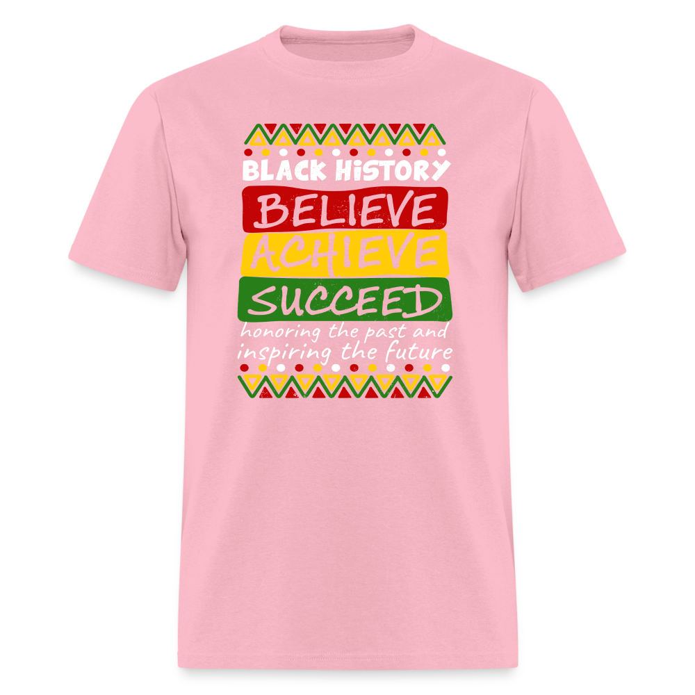 Black History T-Shirt (Believe Achieve Succeed) - pink