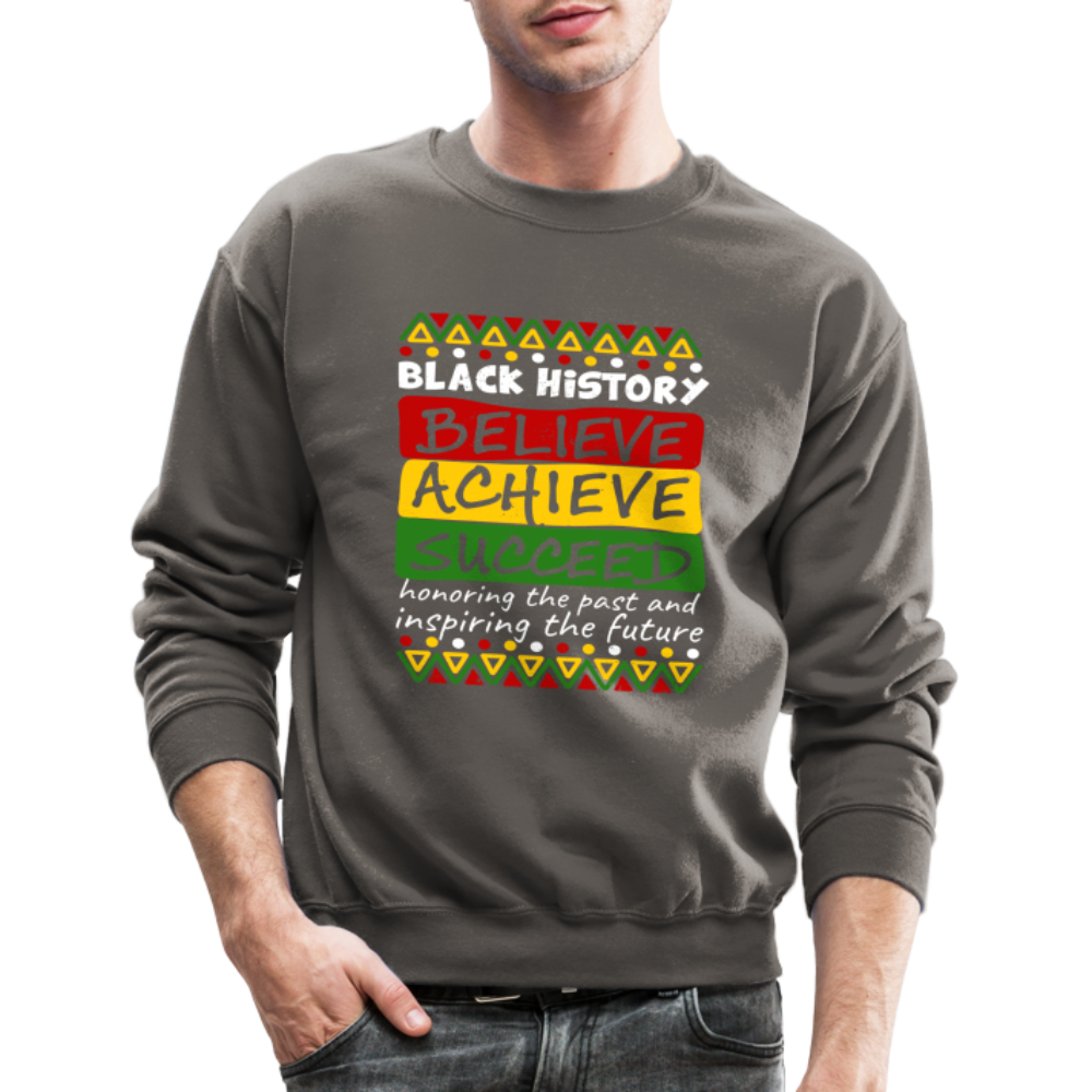 Black History Sweatshirt (Believe Achieve Succeed) Color: asphalt gray