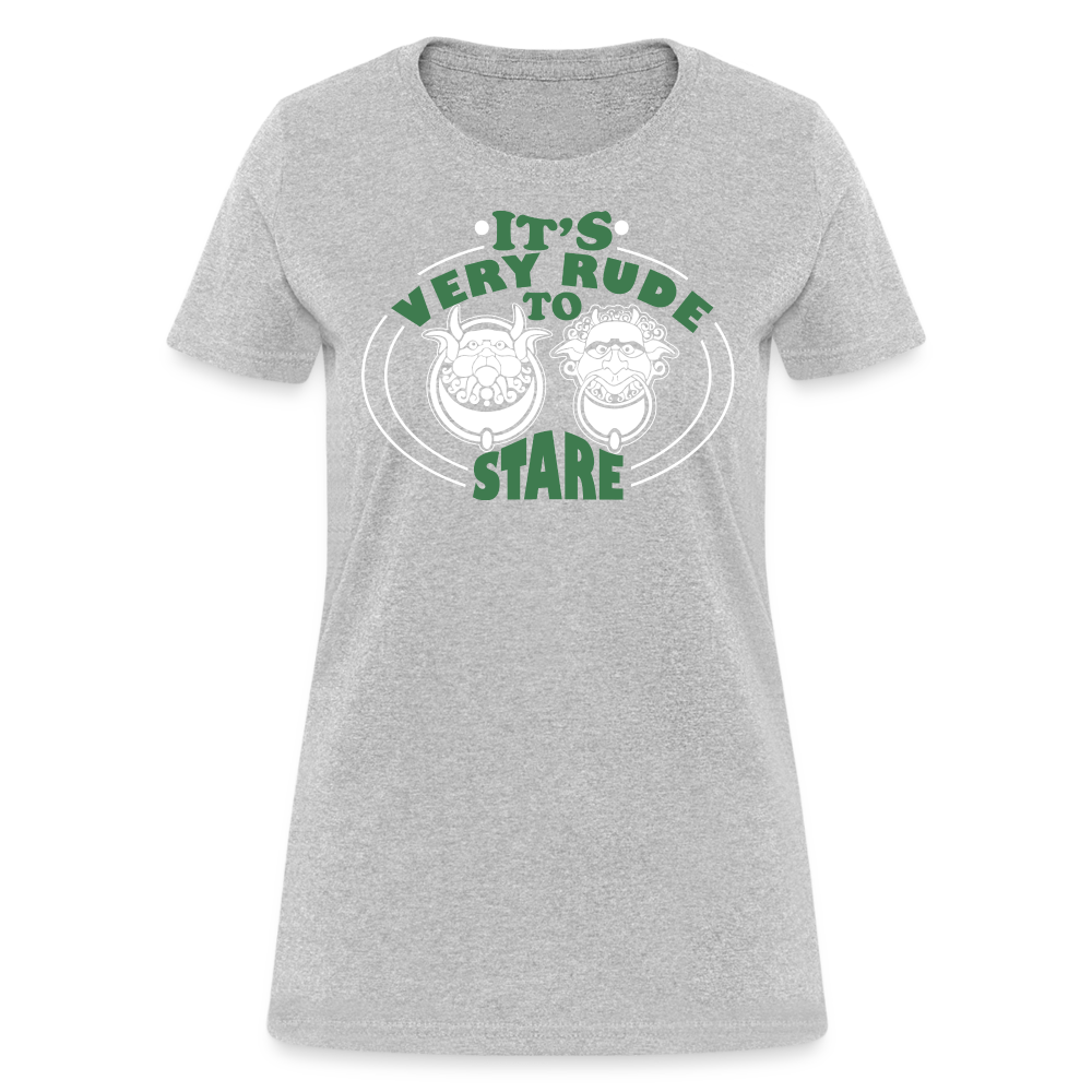 It's Very Rude To Stare Women's T-Shirt (Knockers) - heather gray