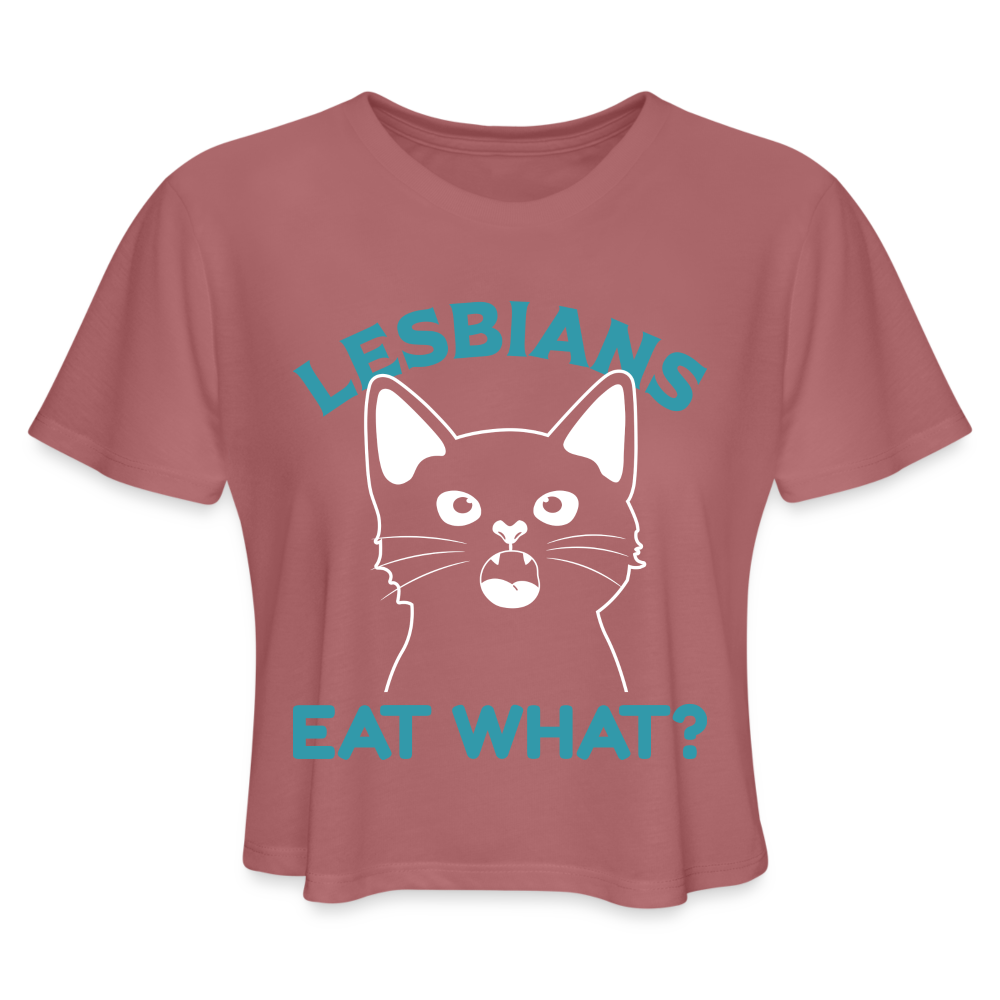 Lesbians Eat What Cropped Top T-Shirt (Pussy Cat) - mauve
