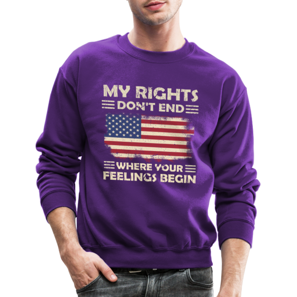 My Rights Don't End Where Your Feelings Begin Sweatshirt Color: purple