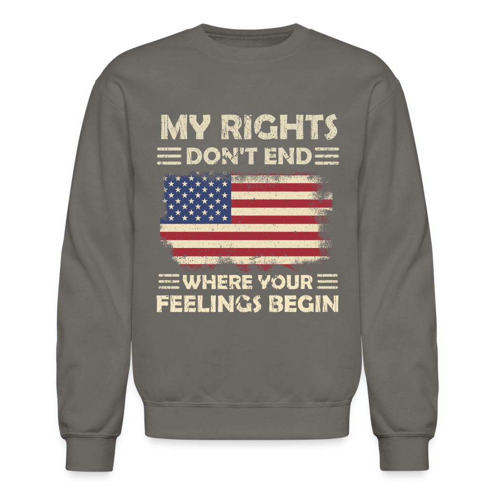 My Rights Don't End Where Your Feelings Begin Sweatshirt Color: black