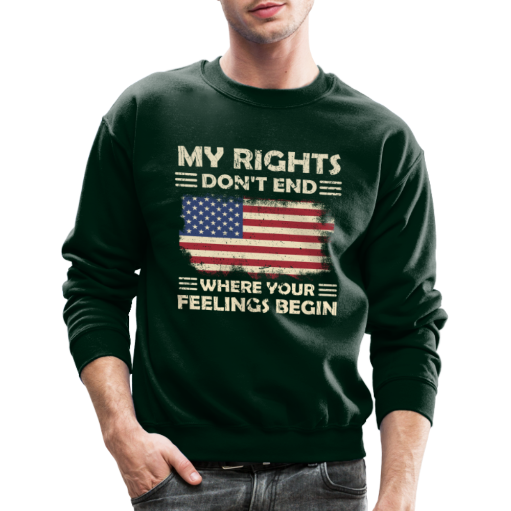 My Rights Don't End Where Your Feelings Begin Sweatshirt Color: black