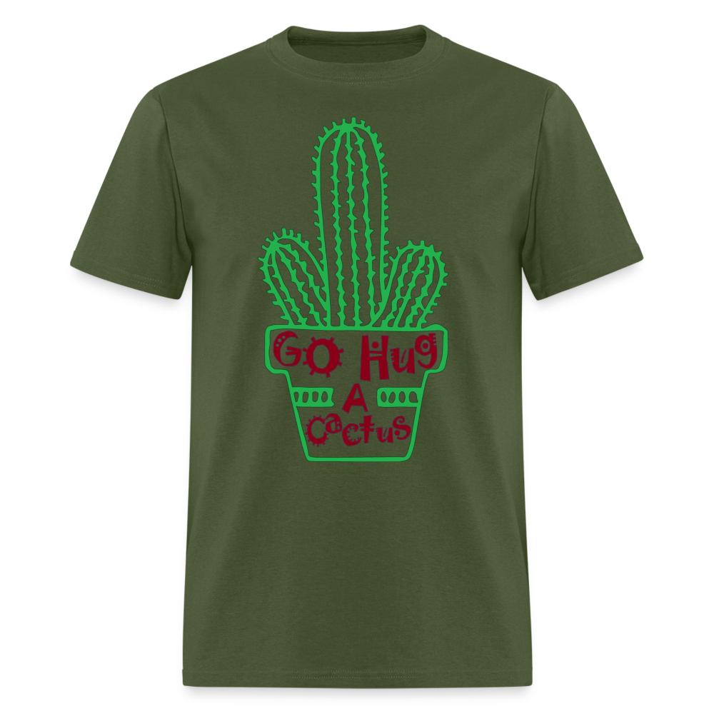 Go Hug A Cactus T-Shirt - military green