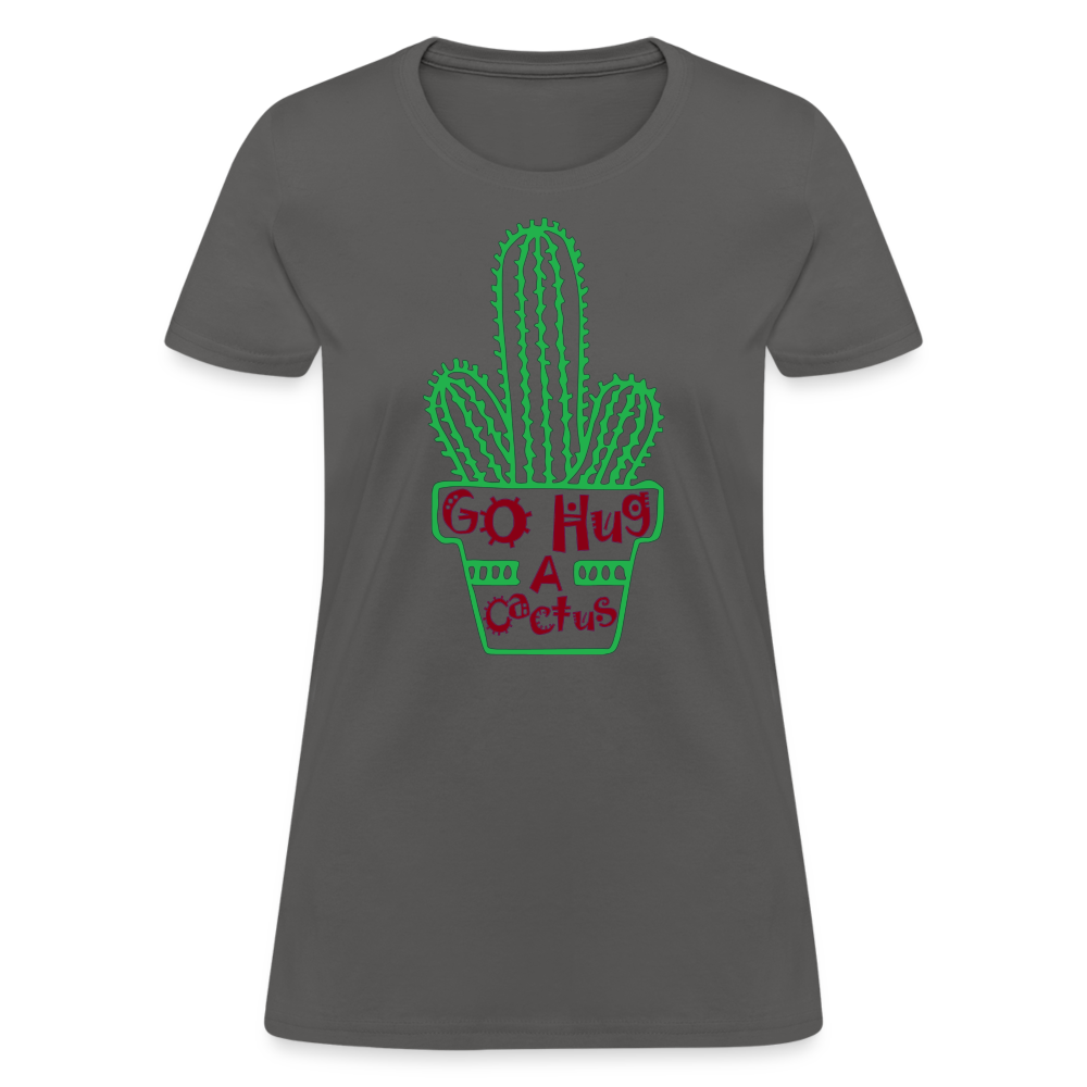 Go Hug A Cactus Women's T-Shirt - charcoal