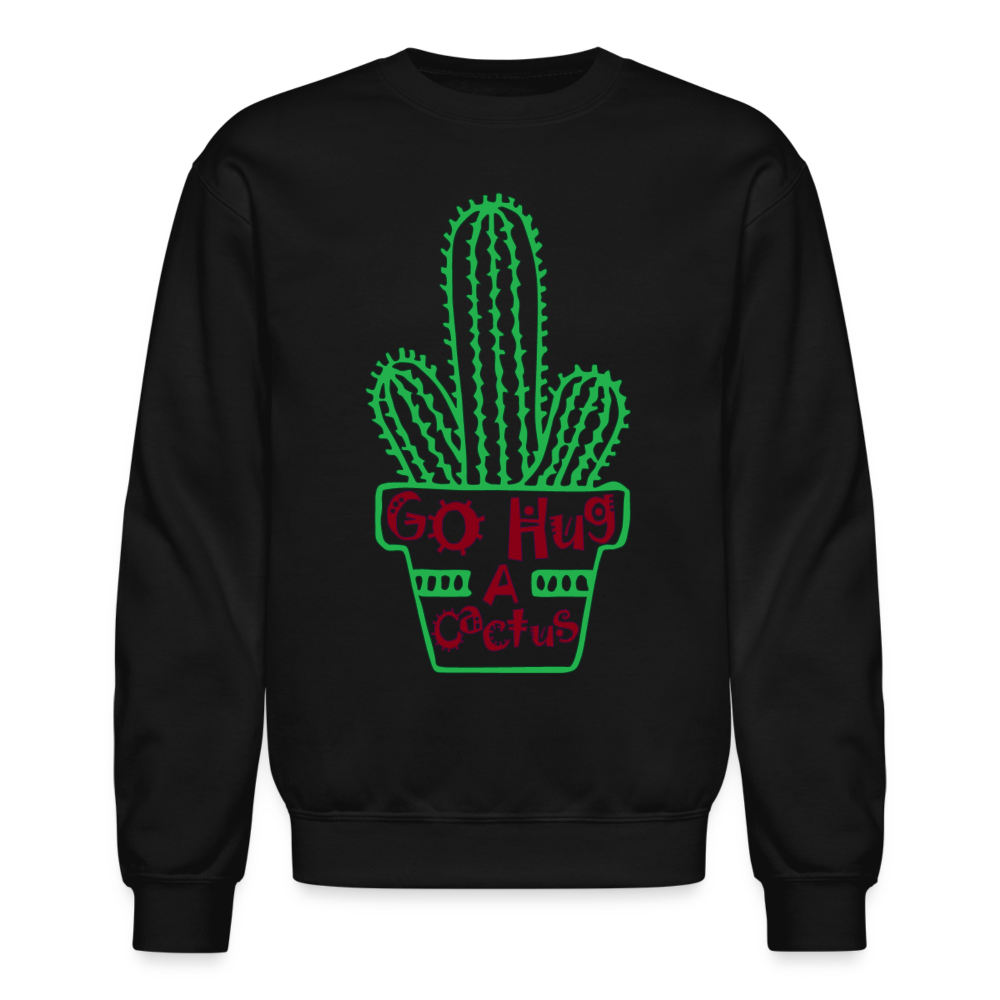 Go Hug A Cactus Sweatshirt Color: black