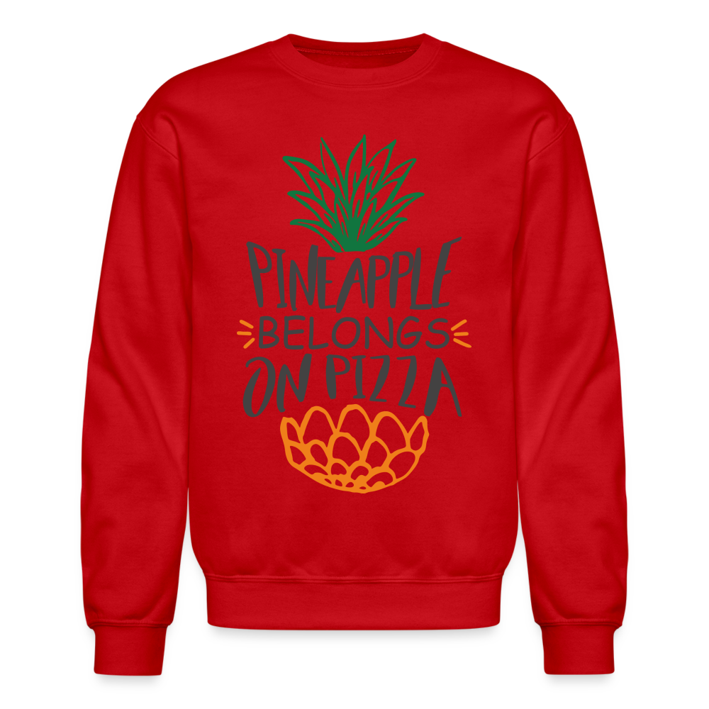 Pineapple Belongs On Pizza Sweatshirt Color: red