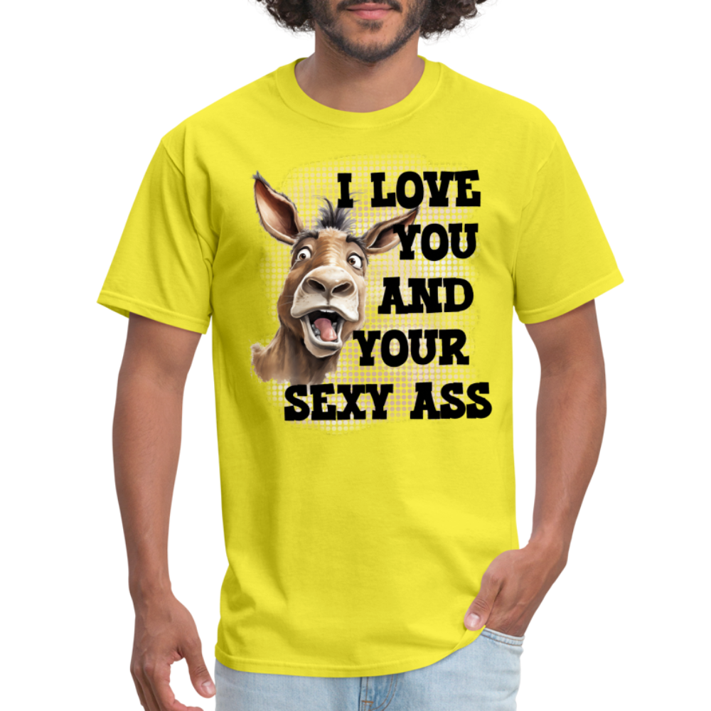 I Love You And Your Sexy Ass T-Shirt (Donkey) - yellow