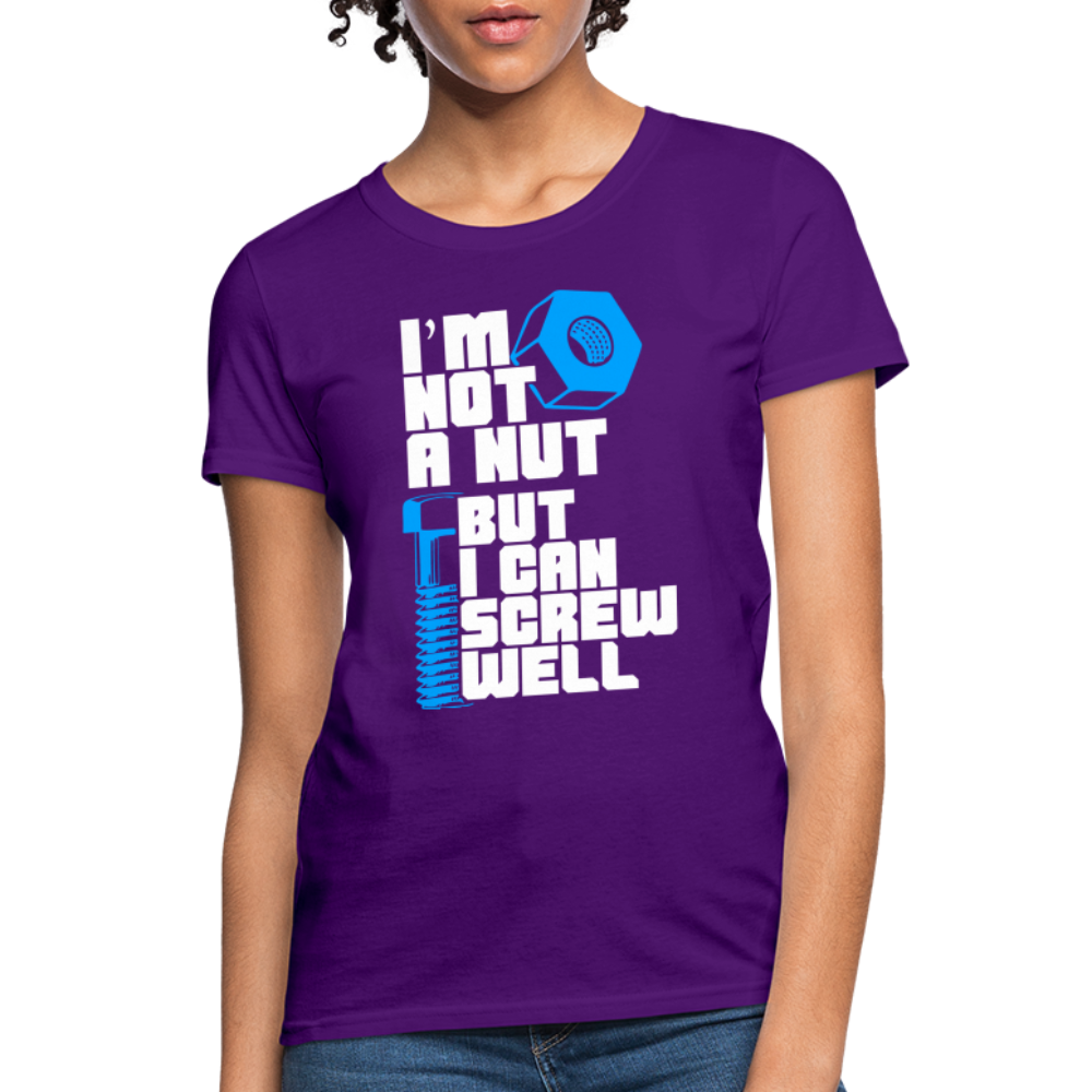 I'm Not A Nut But I Can Screw Well Women's T-Shirt - purple