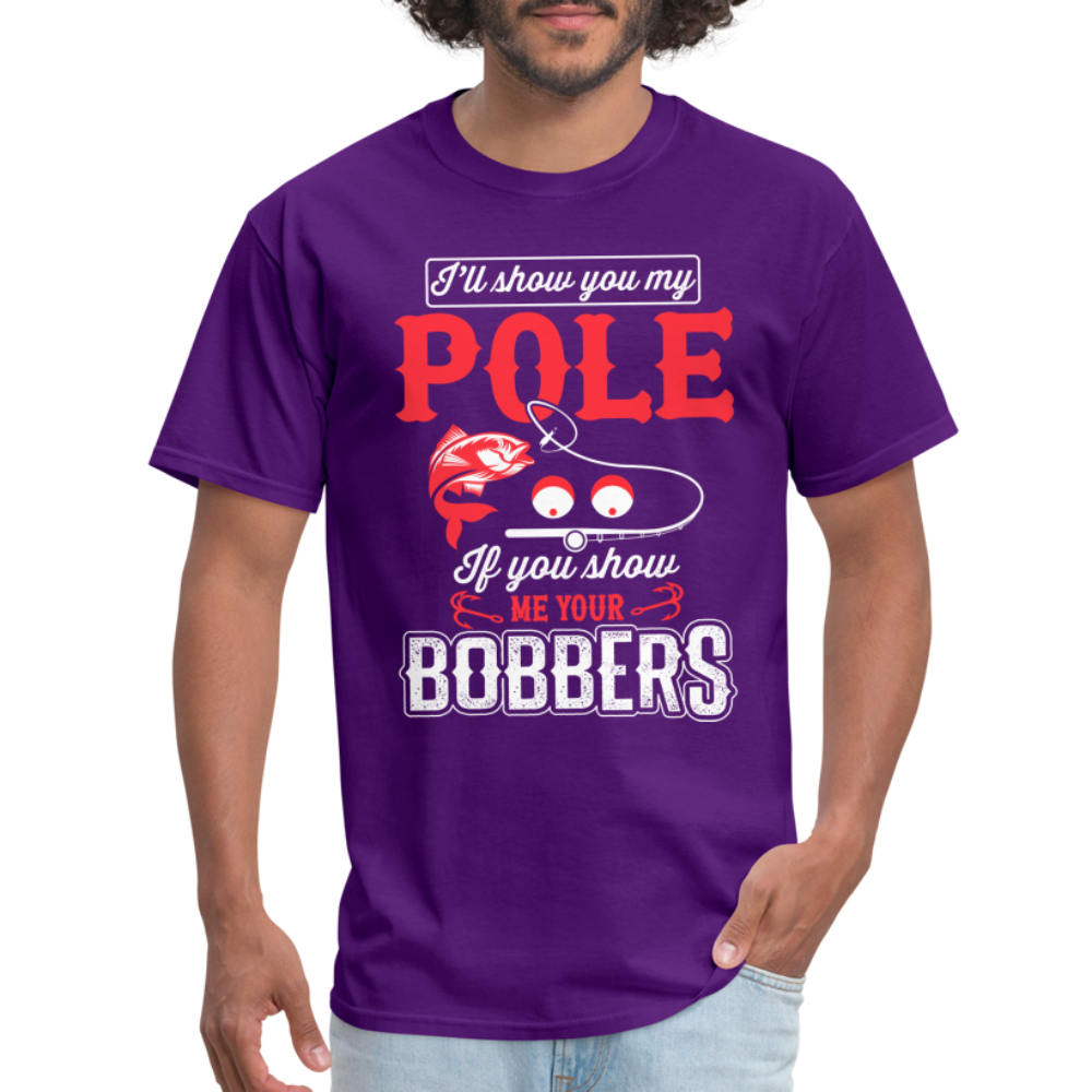 I'll Show You My Pole T-Shirt (Fishing) - purple