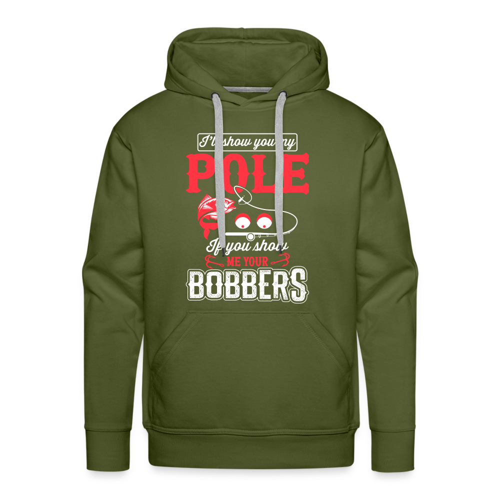 Show Me Your Bobbers Men’s Premium Hoodie (Fishing) Color: olive green
