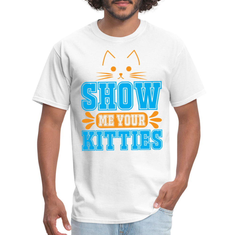 Show Me Your Kitties T-Shirt - white
