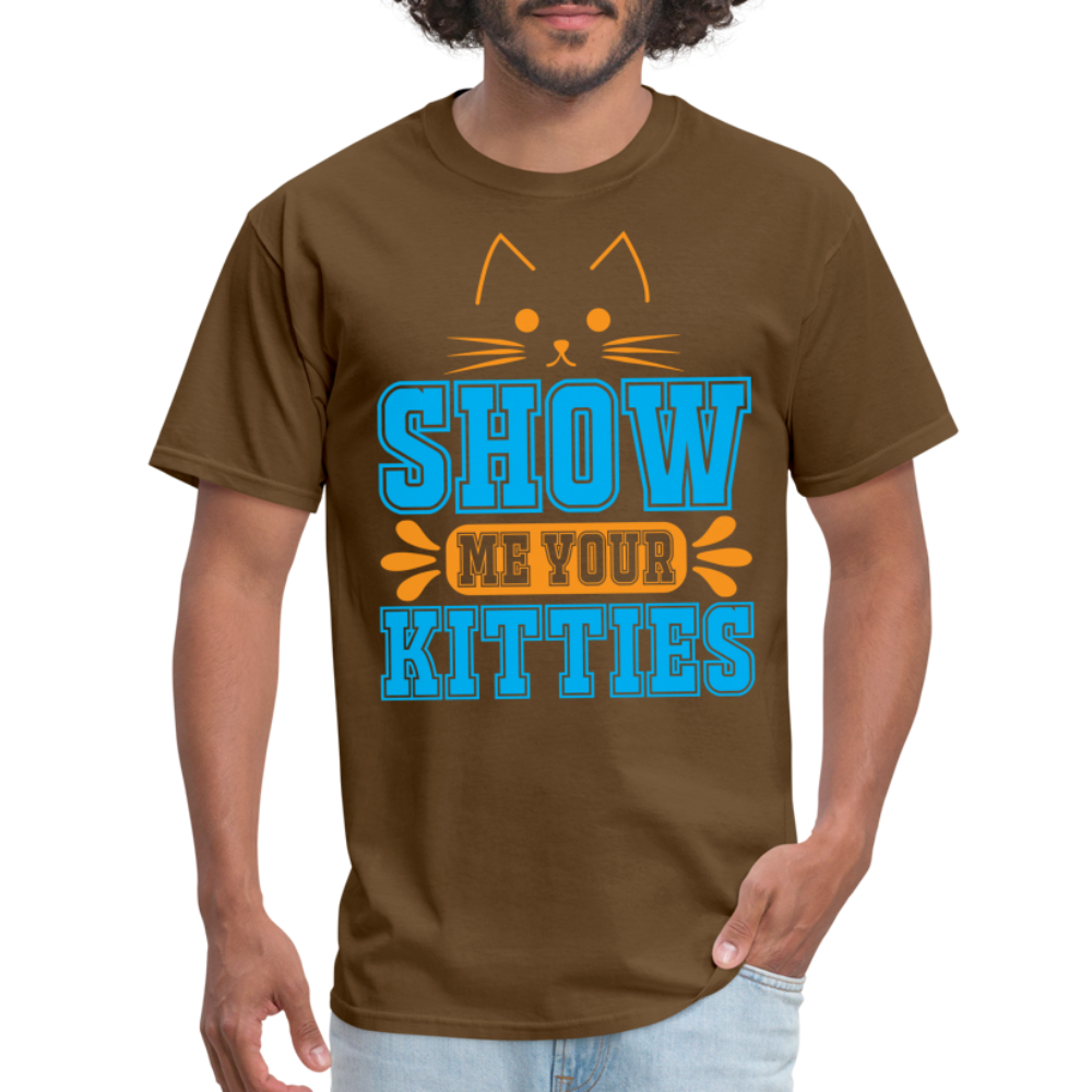 Show Me Your Kitties T-Shirt - brown