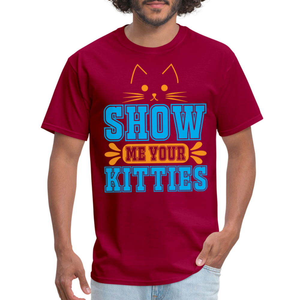 Show Me Your Kitties T-Shirt - dark red