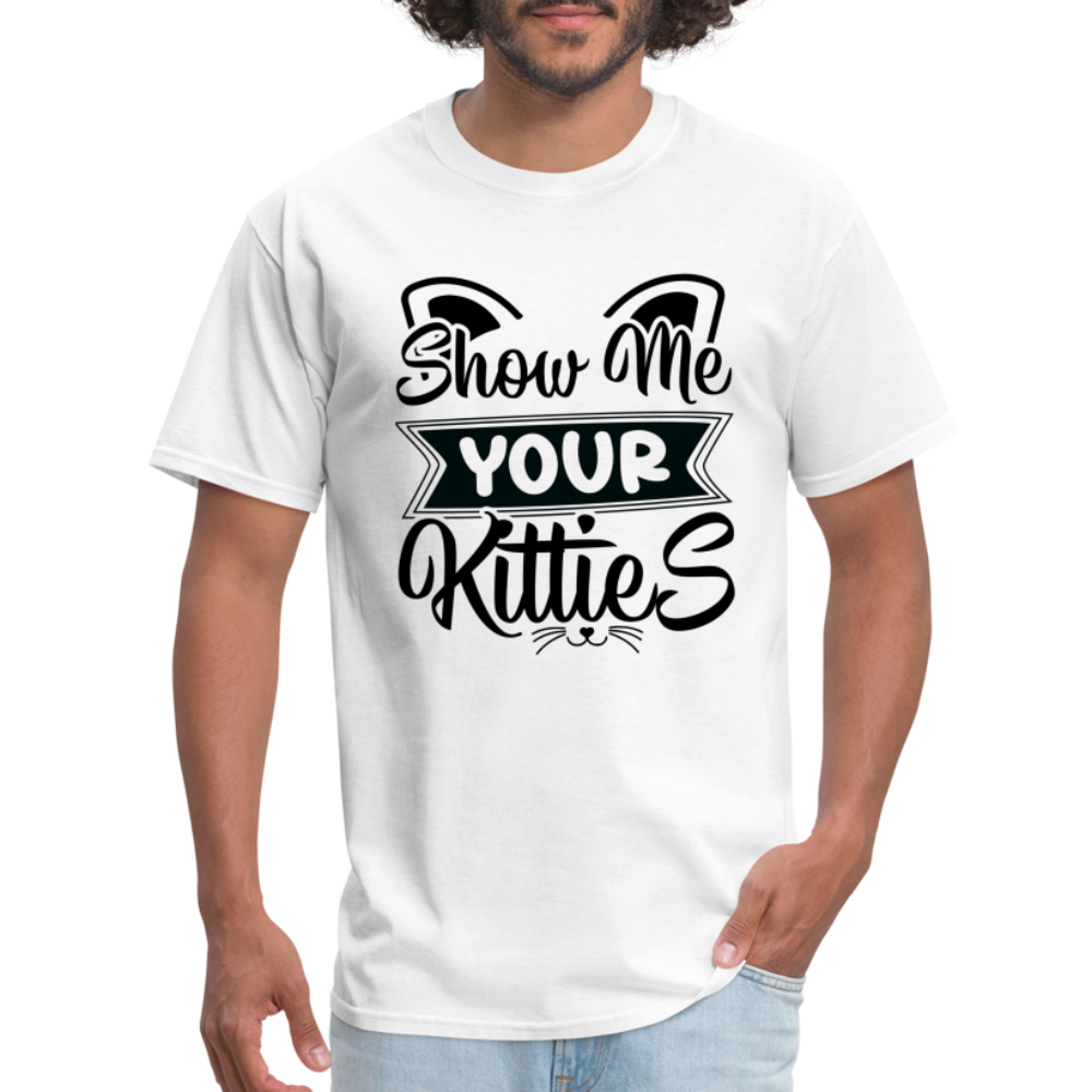 Show Me Your Kitties T-Shirt - white