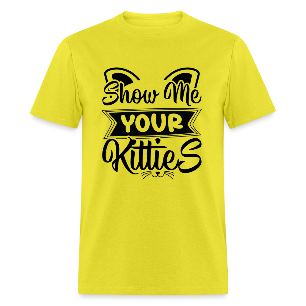 Show Me Your Kitties T-Shirt - yellow