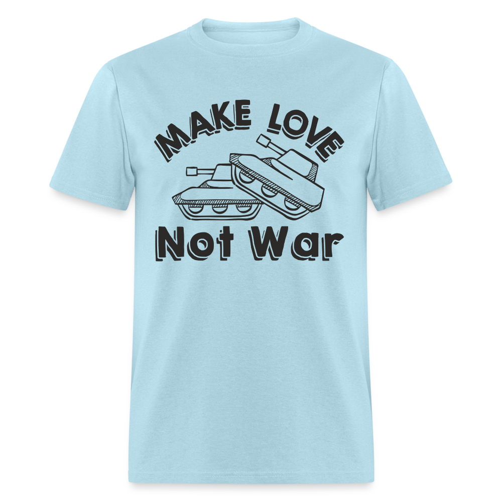 Make Love Not War T-Shirt - powder blue