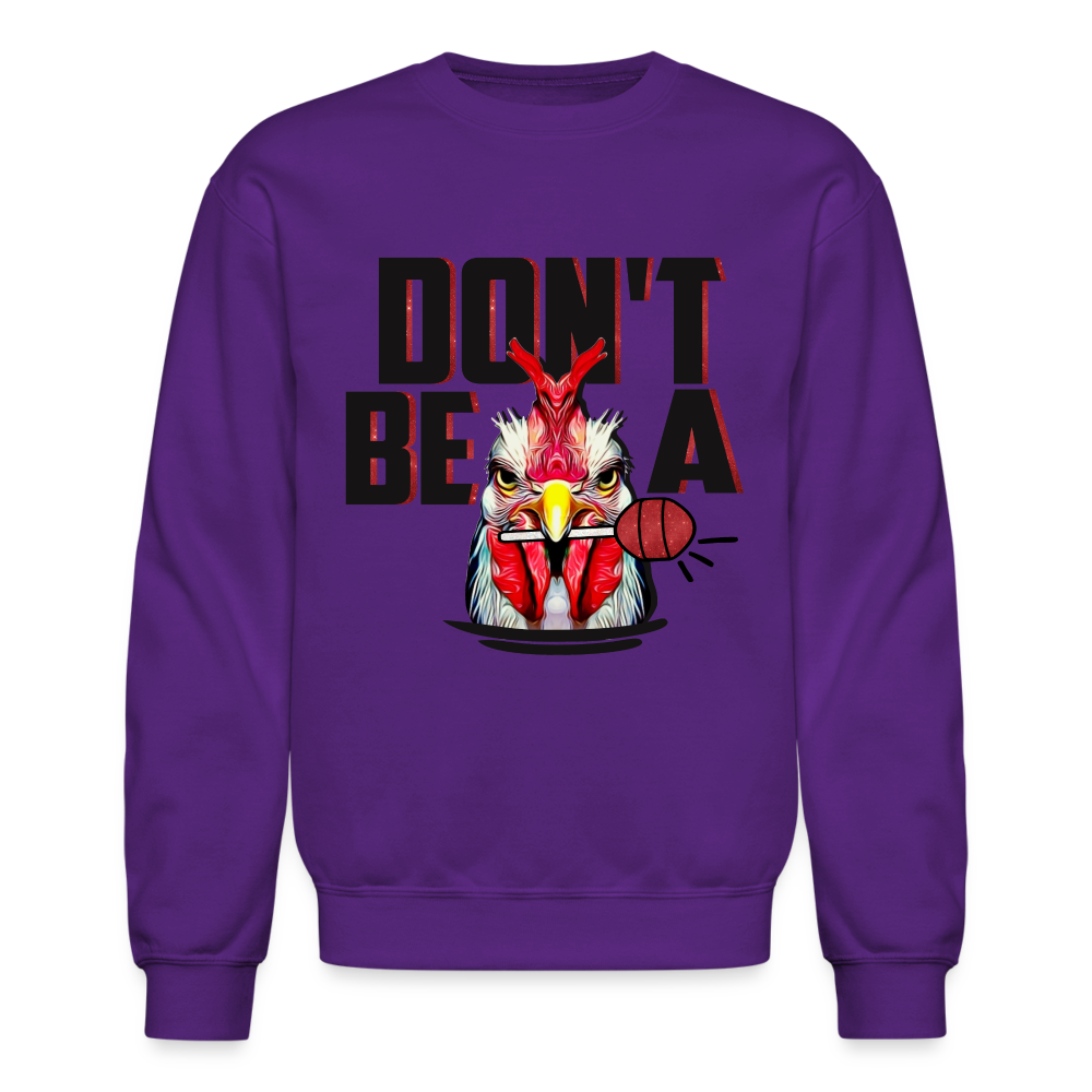 Don't Be A Cock Sucker Sweatshirt (Rooster + Lollipop) Color: purple