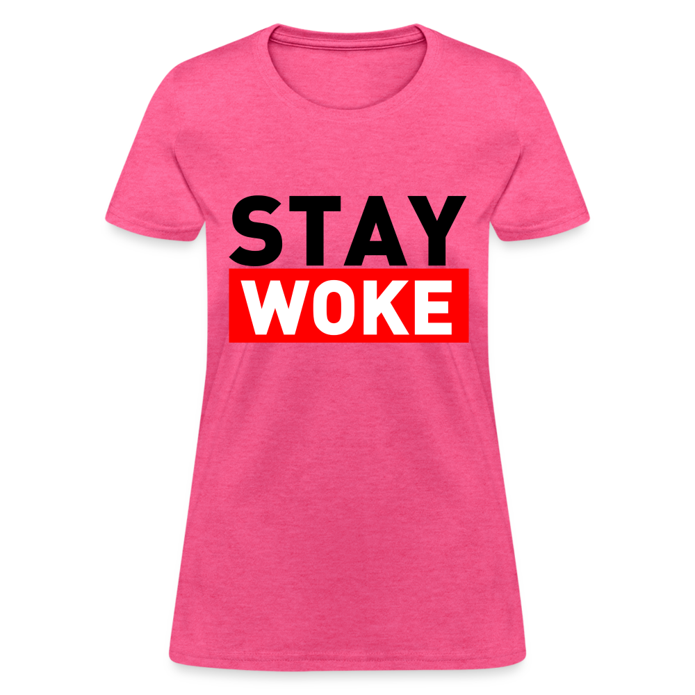 Stay Woke Women's T-Shirt Color: heather pink