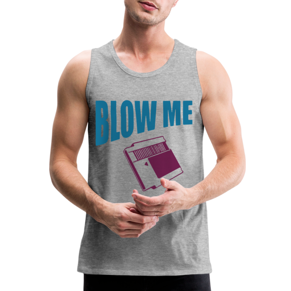 Blow Me Men’s Premium Tank Top (Vintage Cassette) Color: heather gray