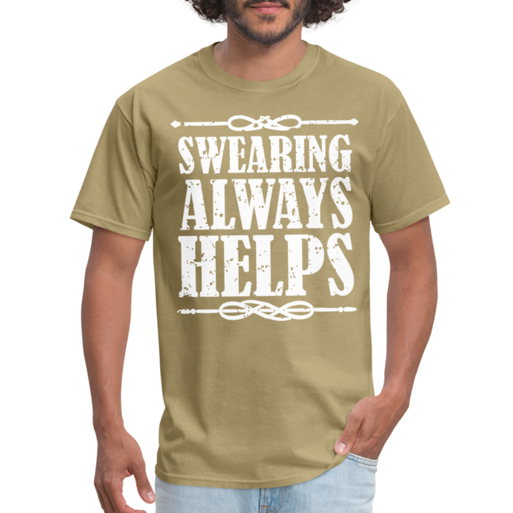 Swearing Always Helps T-Shirt - khaki