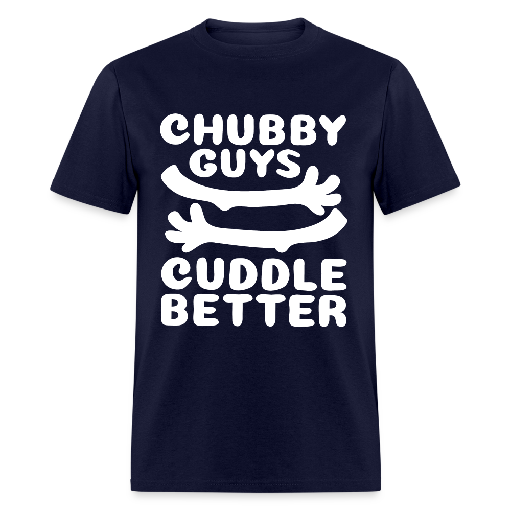 Chubby Guys Cuddle Better T-Shirt Color: navy