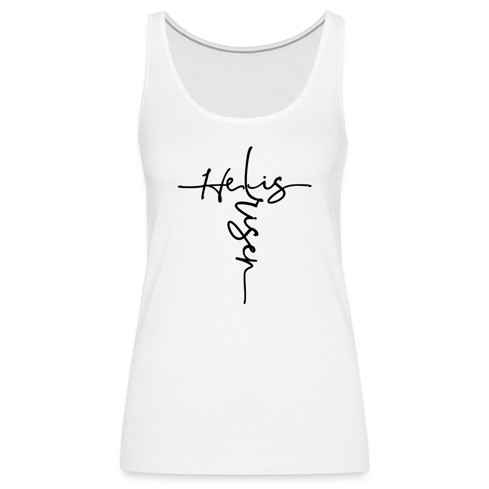 He Is Risen Women’s Premium Tank Top (Easter - Religious) - white