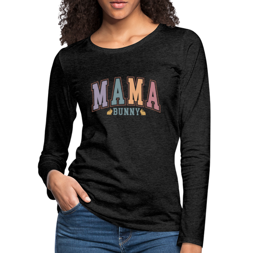 Mama Bunny Women's Premium Long Sleeve T-Shirt (Easter) Color: charcoal grey