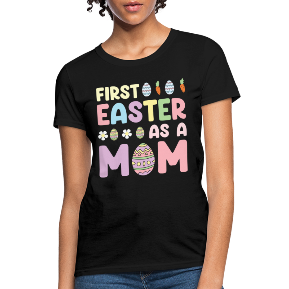 First Easter As A Mom T-Shirt - black