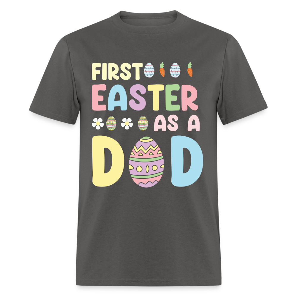 First Easter as a Dad T-Shirt - charcoal
