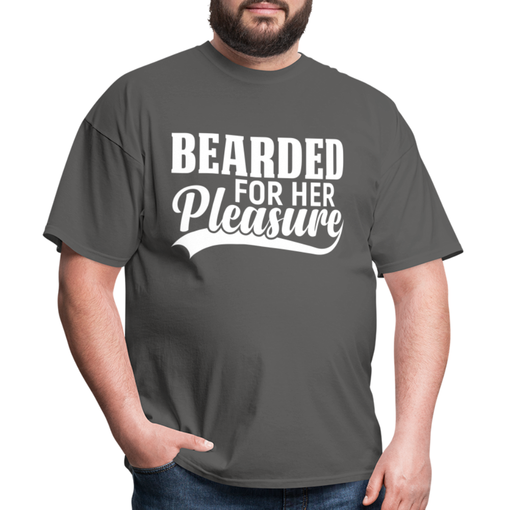 Bearded For Her Pleasure T-Shirt - charcoal