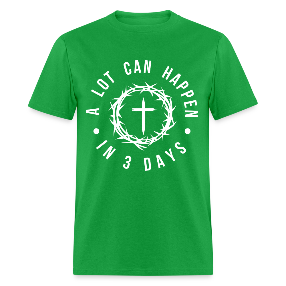 A Lot Can Happen In 3 Days T-Shirt - bright green