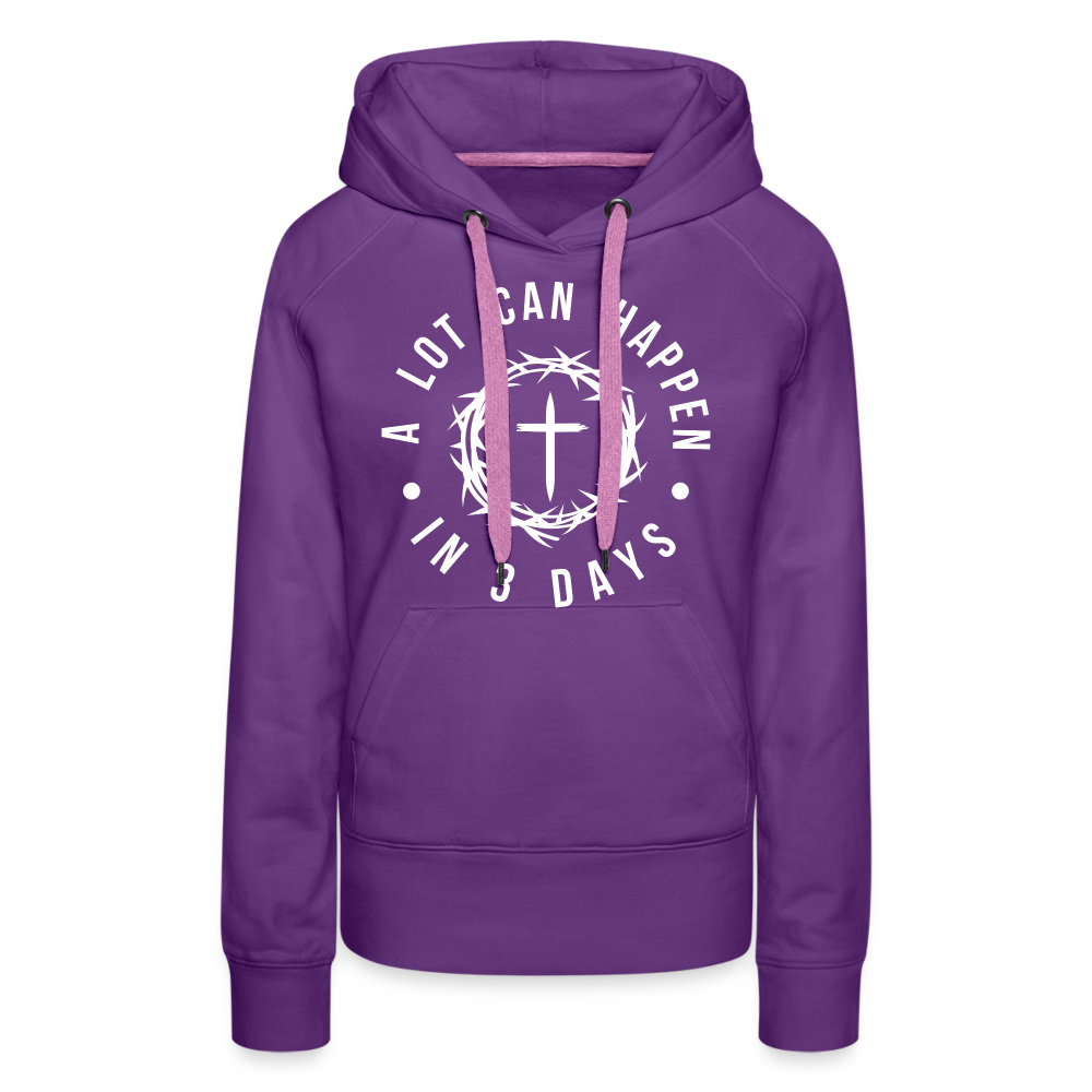 A Lot Can Happen In 3 Days Women’s Premium Hoodie - purple