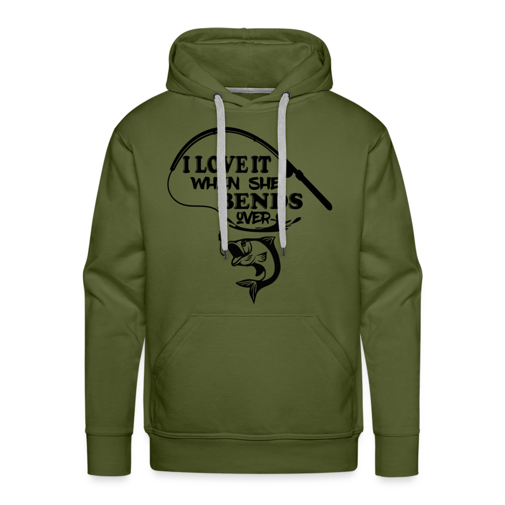 I Love It When She Bends Over Men’s Premium Hoodie (Fishing) Color: olive green