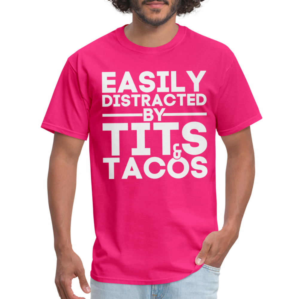 Easily Distracted by Tits and Tacos T-Shirt - fuchsia