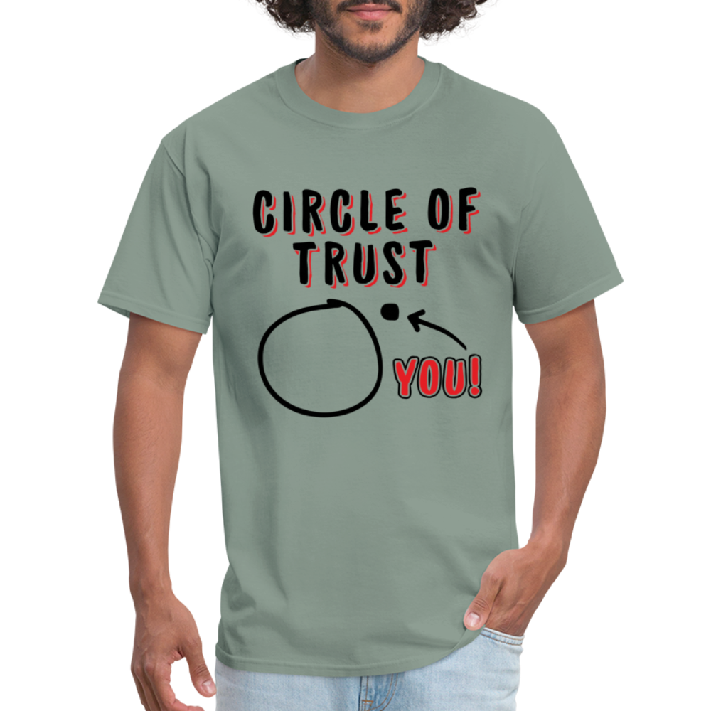 Circle of Trust T-Shirt (You are Outside) - sage