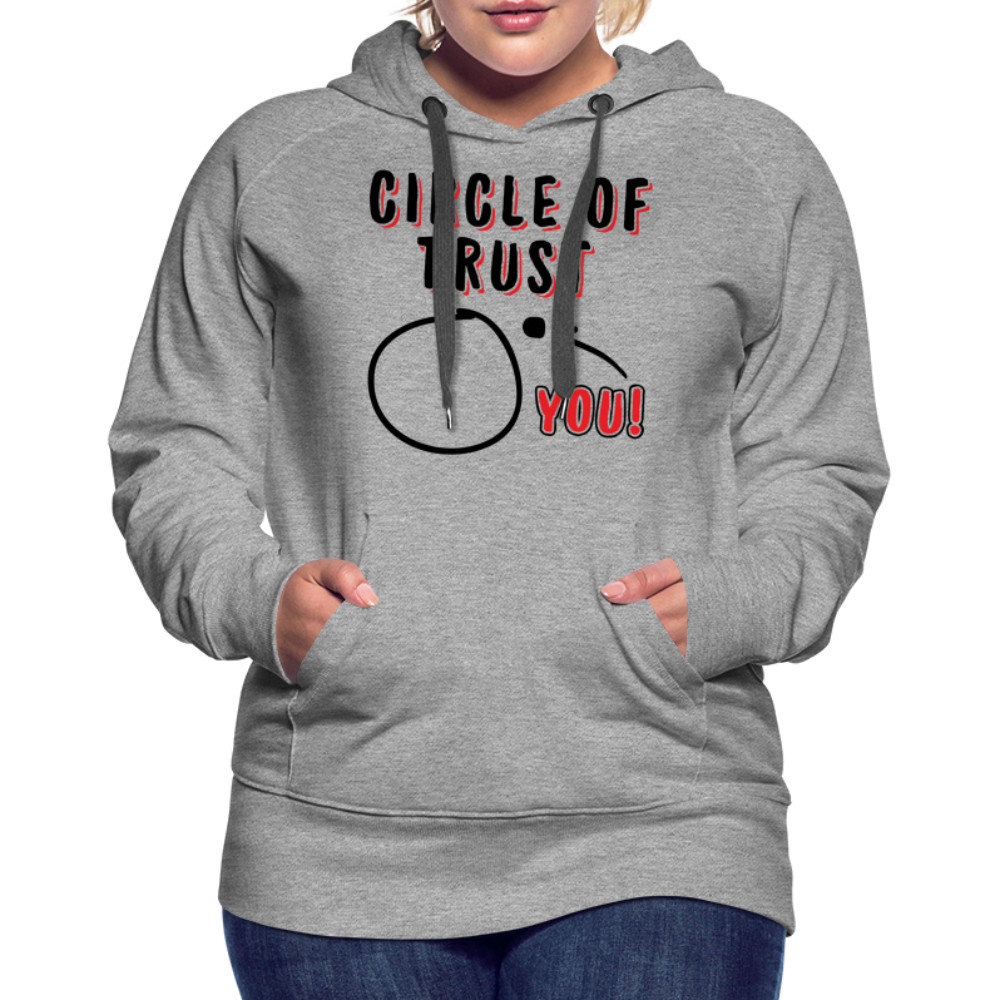 Circle of Trust Women’s Premium Hoodie (You are Outside) - heather grey