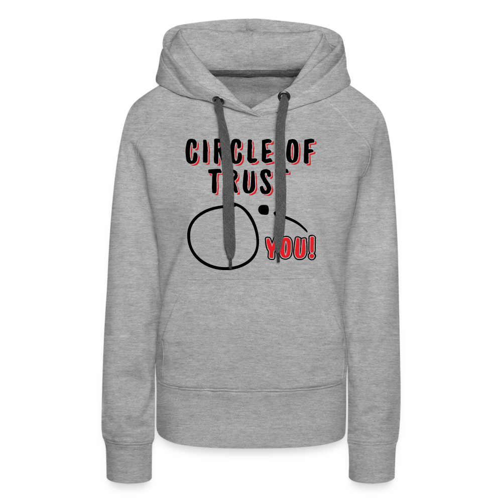 Circle of Trust Women’s Premium Hoodie (You are Outside) - heather grey