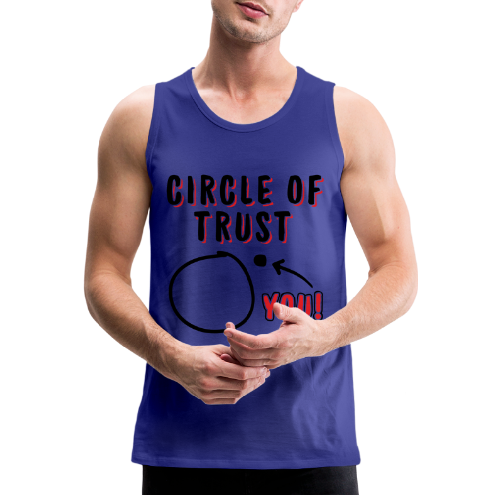Circle of Trust Men’s Premium Tank Top (You are Outside) Color: white
