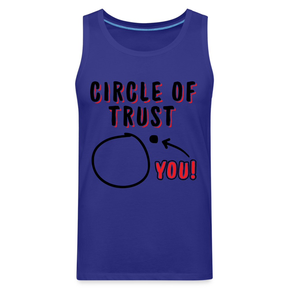 Circle of Trust Men’s Premium Tank Top (You are Outside) Color: royal blue