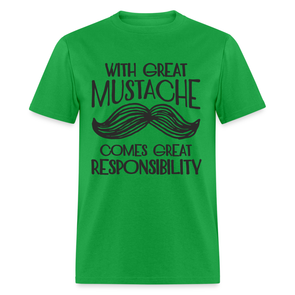 With Great Mustache Comes Great Responsibility T-Shirt - bright green