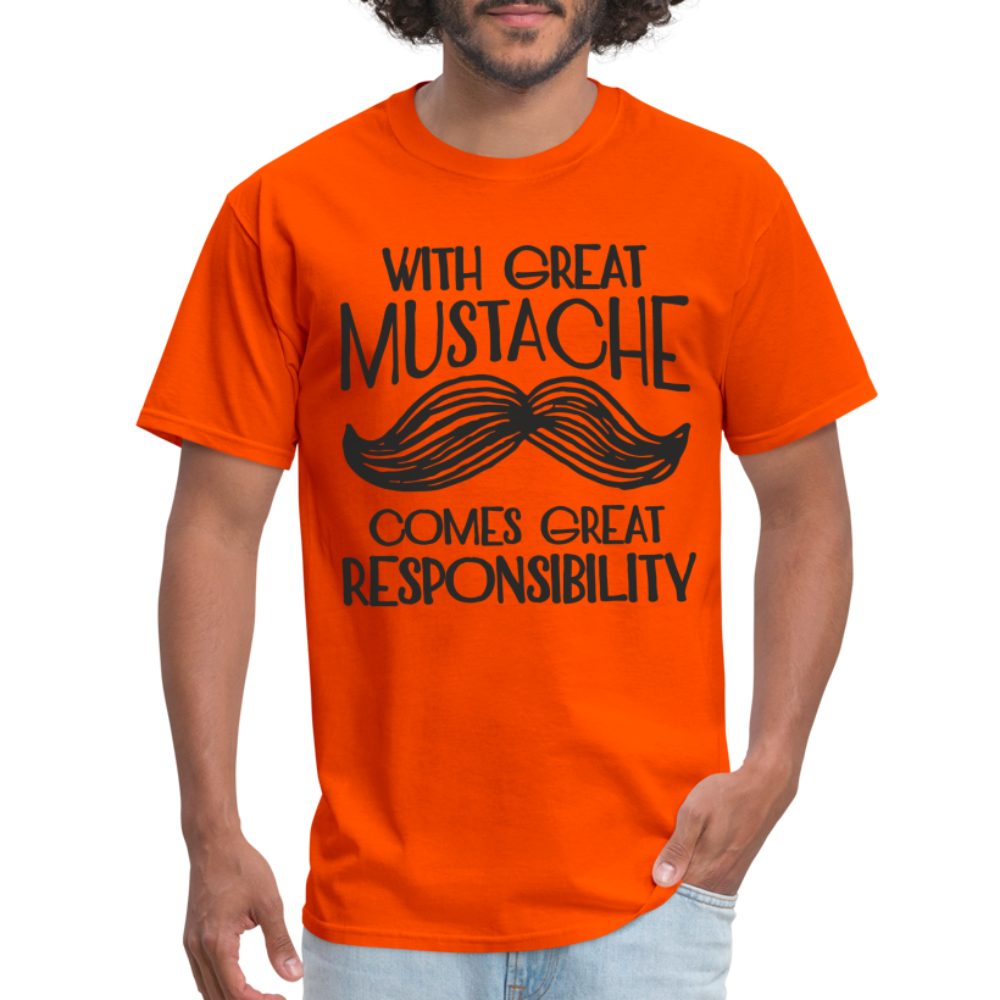 With Great Mustache Comes Great Responsibility T-Shirt - orange